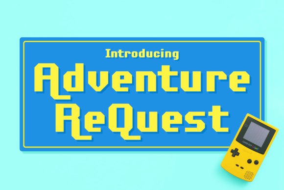 Adventure ReQuest: A Playful Display Font for Makers