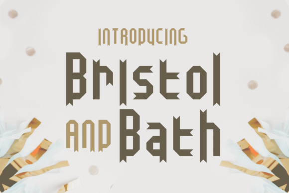 Bristol and Bath: A Distinctive Display Typeface