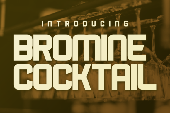 Bromine Cocktail: A Striking Display Typeface for Web