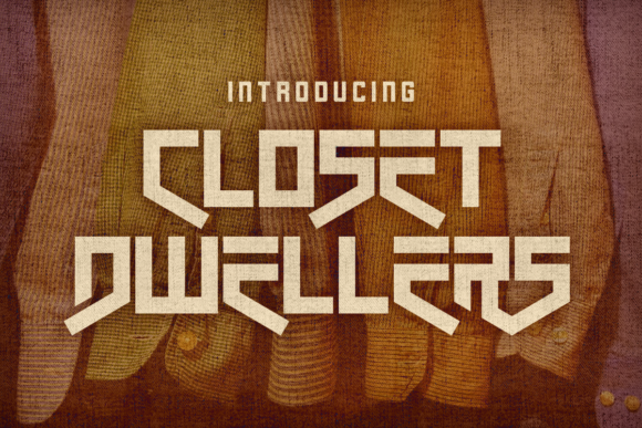 Closet Dwellers: A Unique Display Typeface for Makers
