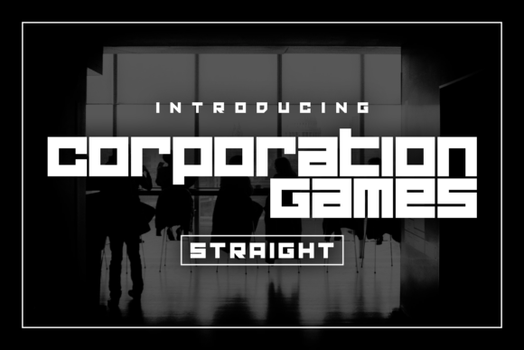 Corporation Games Straight: A Futuristic Display Font Review