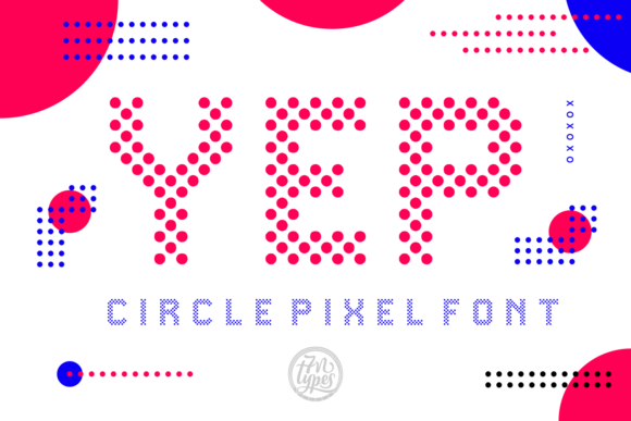 Yep Font Review: A Unique Circle Pixel Typeface